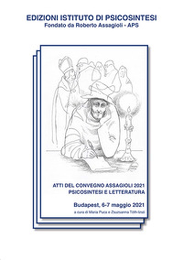 Atti del convegno Assagioli 2021 - Librerie.coop Atti del convegno Assagioli 2021 - Librerie.coop