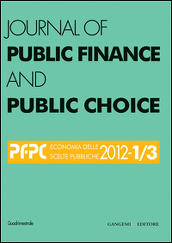 Journal of public finance and public choice. Economia delle scelte pubbliche (2002) vol. 1-3. Ediz. italiana e inglese - Librerie.coop Journal of public finance and public choice. Economia delle scelte pubbliche (2002) vol. 1-3. Ediz. italiana e inglese - Librerie.coop