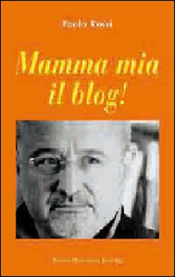 Mamma mia il blog! - Librerie.coop Mamma mia il blog! - Librerie.coop