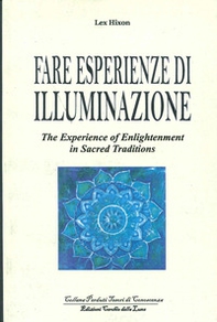 Fare esperienze di meditazione-The experience of enlightenment in sacred traditions - Librerie.coop