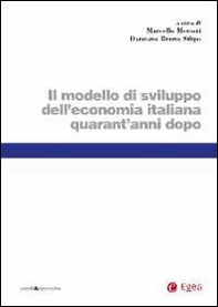 Modello di sviluppo dell'economia italiana quarant'anni dopo - Librerie.coop