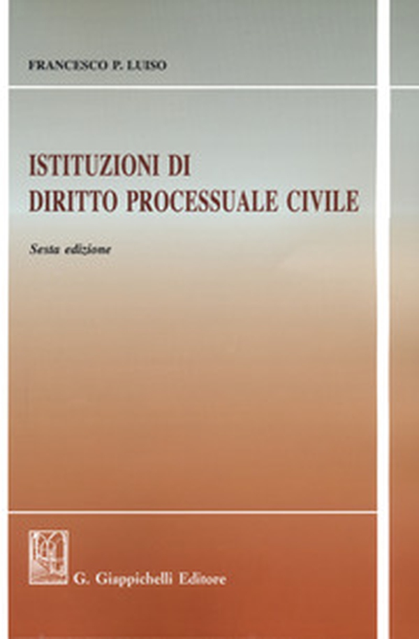 Istituzioni di diritto processuale civile - Librerie.coop Istituzioni di diritto processuale civile - Librerie.coop
