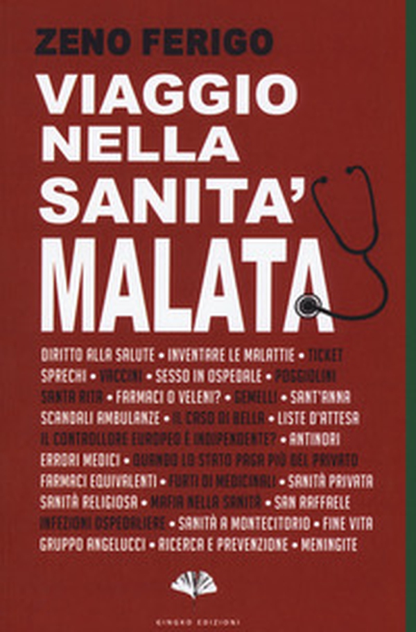 Viaggio nella sanità malata - Librerie.coop Viaggio nella sanità malata - Librerie.coop