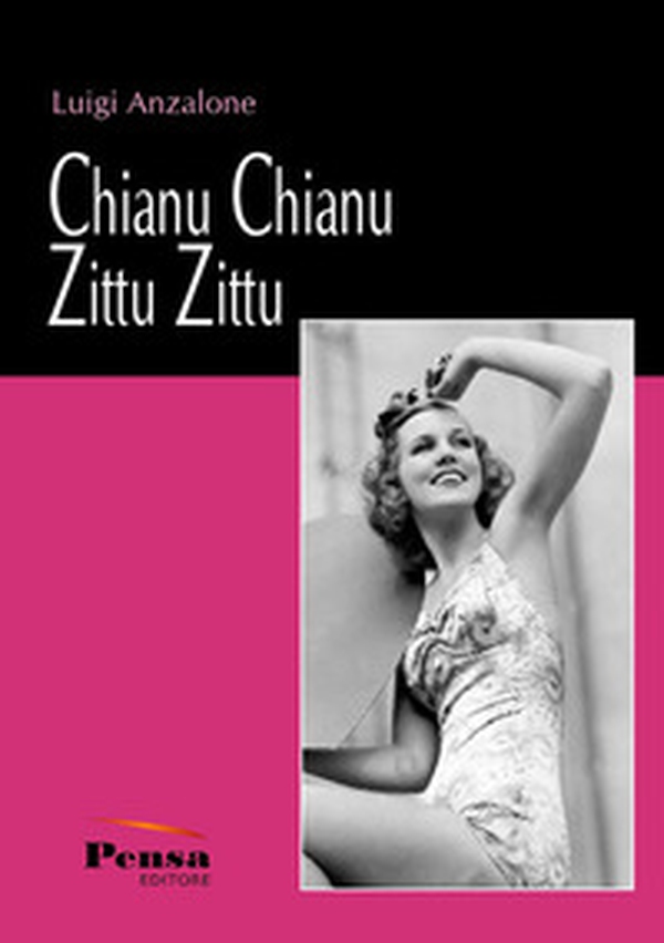 Chianu chianu zittu zittu - Librerie.coop Chianu chianu zittu zittu - Librerie.coop