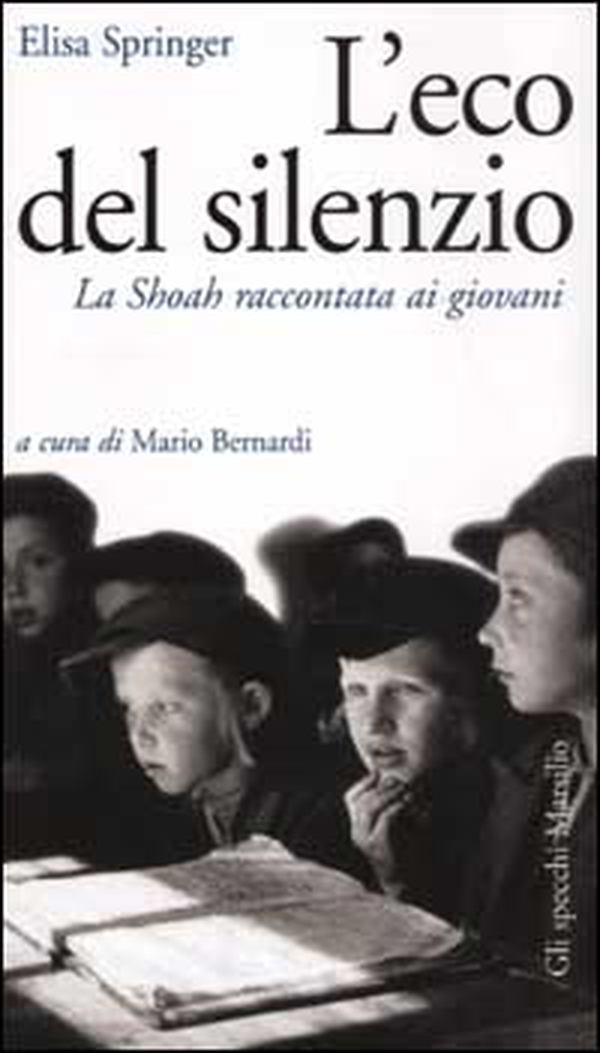 L'eco del silenzio. La Shoah raccontata ai giovani - Librerie.coop L'eco del silenzio. La Shoah raccontata ai giovani - Librerie.coop