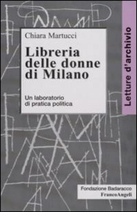 Libreria delle donne di Milano. Un laboratorio di pratica politica - Librerie.coop