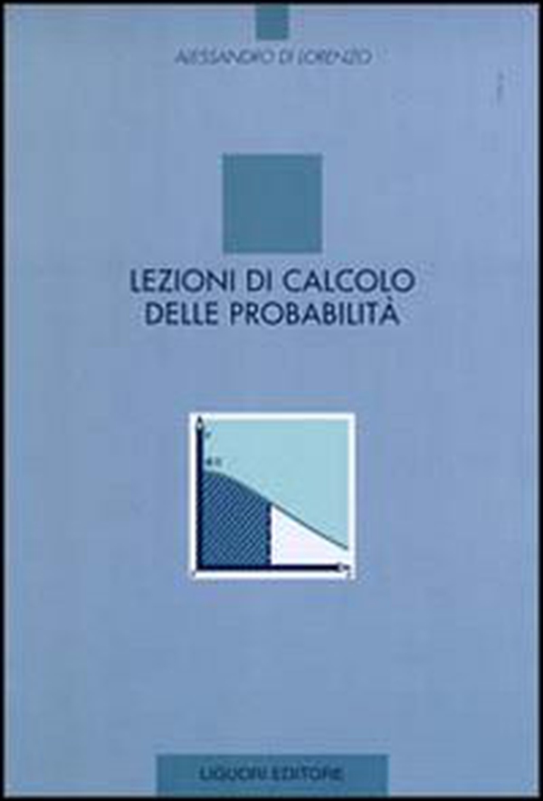 Lezioni di calcolo delle probabilità - Librerie.coop Lezioni di calcolo delle probabilità - Librerie.coop