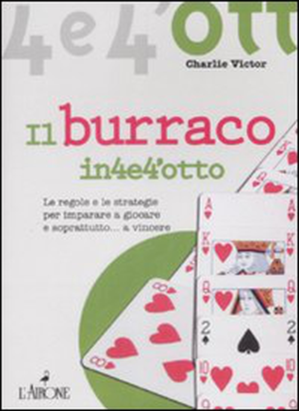 Il burraco in quattro e quattrotto - Librerie.coop Il burraco in quattro e quattrotto - Librerie.coop