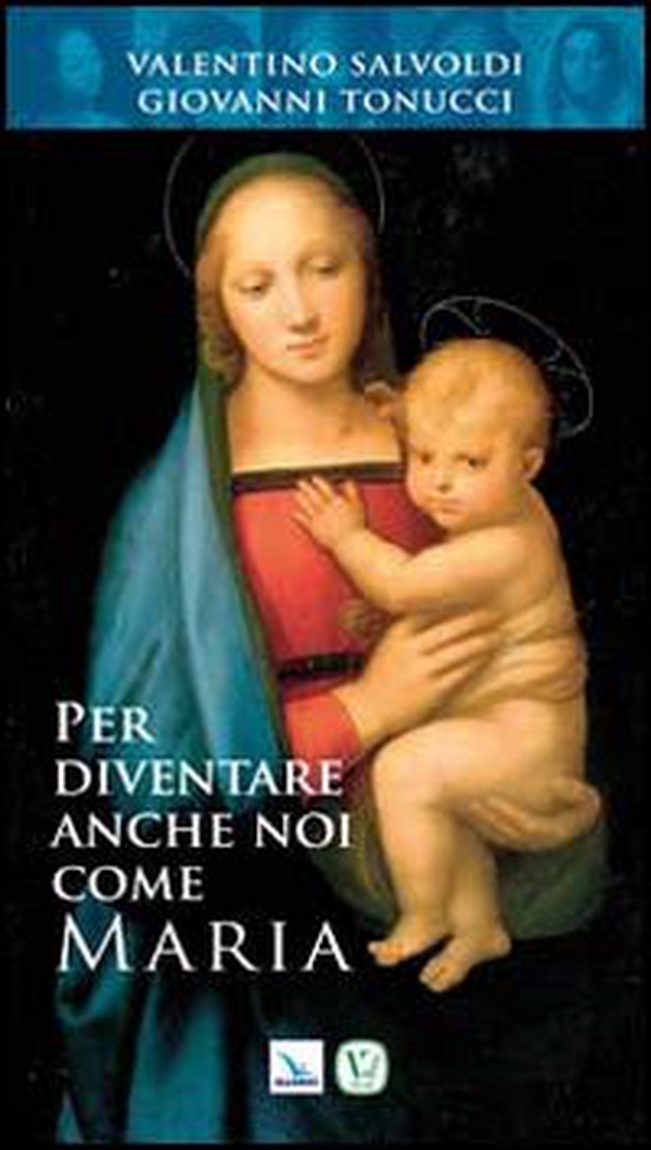 Per diventare anche noi come Maria - Librerie.coop Per diventare anche noi come Maria - Librerie.coop