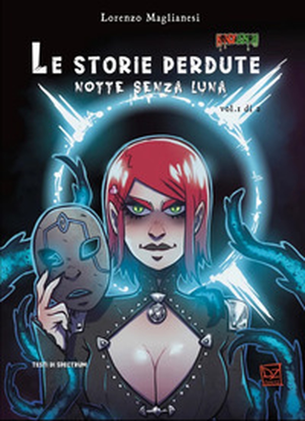 Le storie perdute. Notte senza luna - Vol. 1 - Librerie.coop Le storie perdute. Notte senza luna - Vol. 1 - Librerie.coop