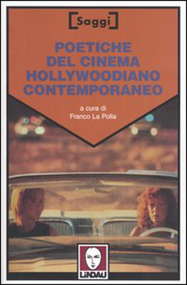 Poetiche del cinema hollywoodiano contemporaneo - Librerie.coop Poetiche del cinema hollywoodiano contemporaneo - Librerie.coop