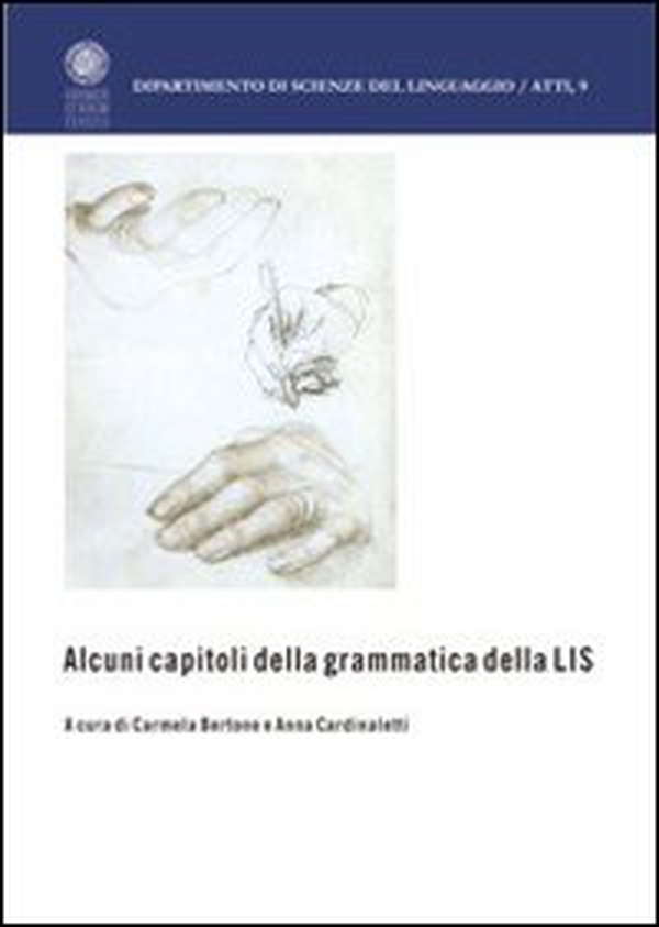 Alcuni capitoli della grammatica della LIS - Librerie.coop Alcuni capitoli della grammatica della LIS - Librerie.coop