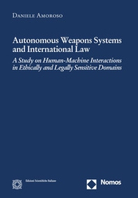 Autonomus weapons systems and international law - Librerie.coop