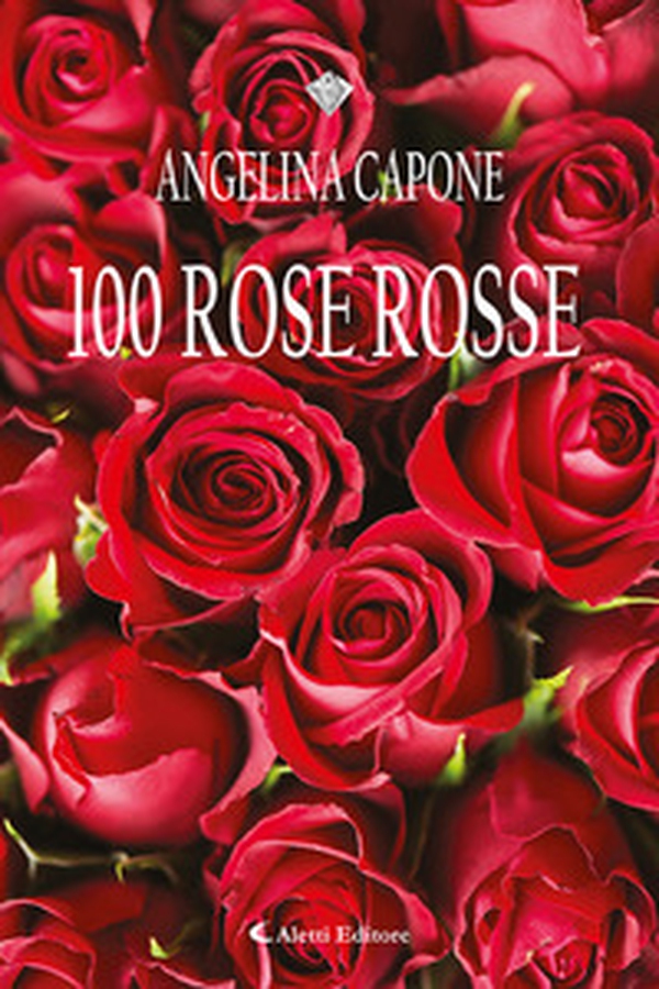100 rose rosse - Librerie.coop 100 rose rosse - Librerie.coop