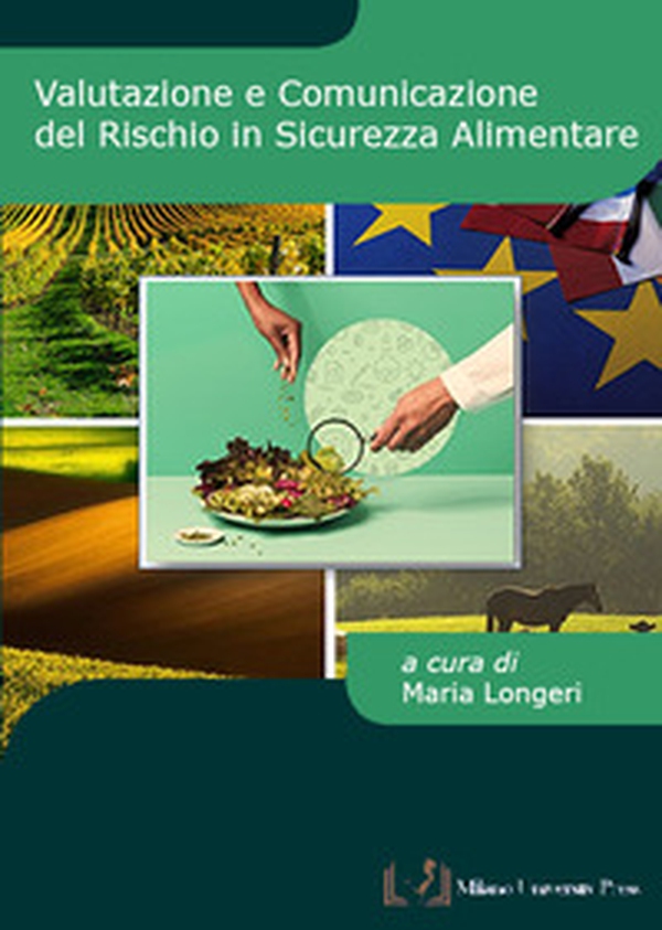 Valutazione e comunicazione del rischio in sicurezza alimentare - Librerie.coop Valutazione e comunicazione del rischio in sicurezza alimentare - Librerie.coop