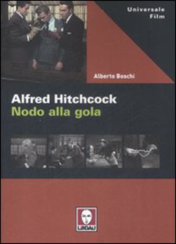 Alfred Hitchcock. Nodo alla gola - Librerie.coop Alfred Hitchcock. Nodo alla gola - Librerie.coop