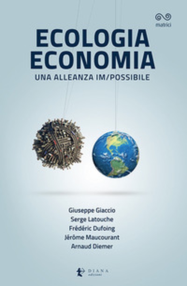 Ecologia economia. Una alleanza im/possibile - Librerie.coop Ecologia economia. Una alleanza im/possibile - Librerie.coop