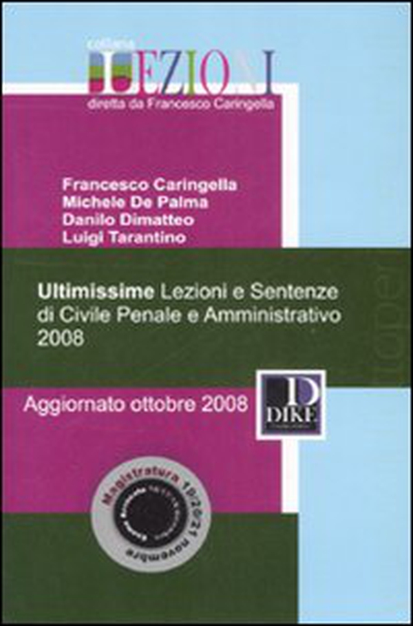 Ultimissime lezioni e sentenze di Civile, Penale e Amministrativo 2008 - Librerie.coop Ultimissime lezioni e sentenze di Civile, Penale e Amministrativo 2008 - Librerie.coop