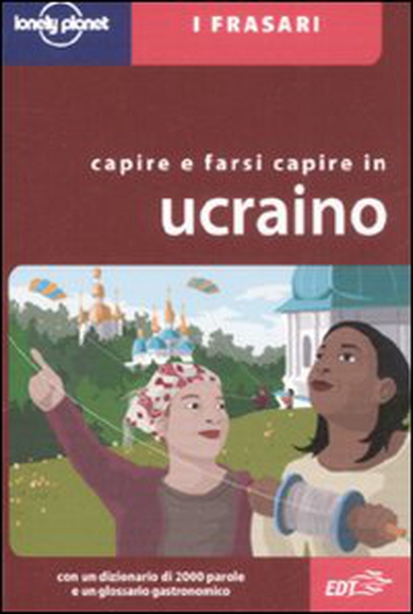 Capire e farsi capire in ucraino - Librerie.coop Capire e farsi capire in ucraino - Librerie.coop