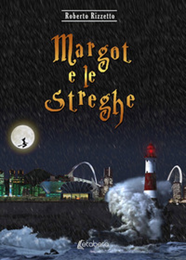 Margot e le streghe - Librerie.coop Margot e le streghe - Librerie.coop