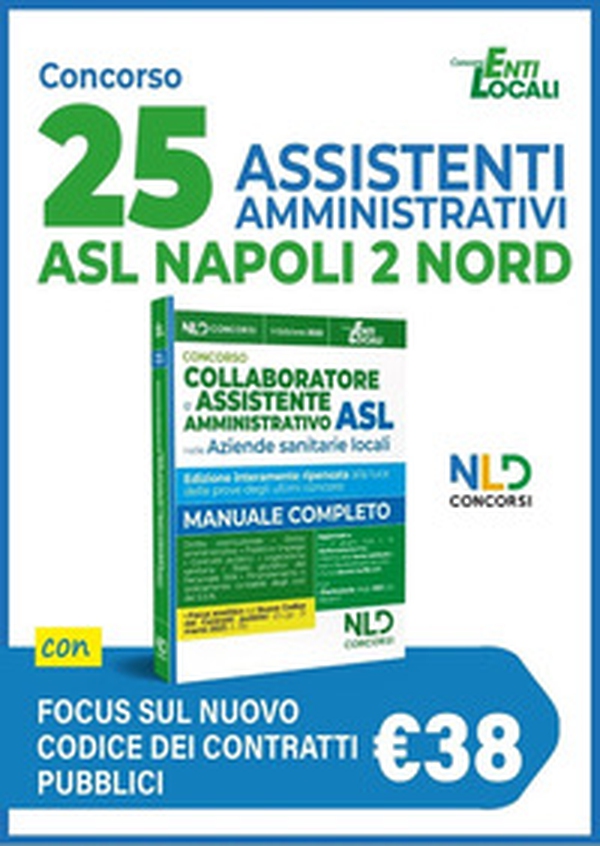 Manuale concorso 25 assistenti amministrativi ASL Napoli 2 Nord - Librerie.coop Manuale concorso 25 assistenti amministrativi ASL Napoli 2 Nord - Librerie.coop