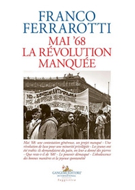 Mai '68. La révolution manquée - Librerie.coop