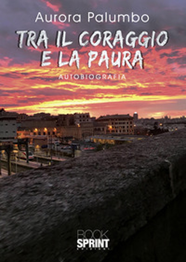 Tra il coraggio e la paura - Librerie.coop Tra il coraggio e la paura - Librerie.coop