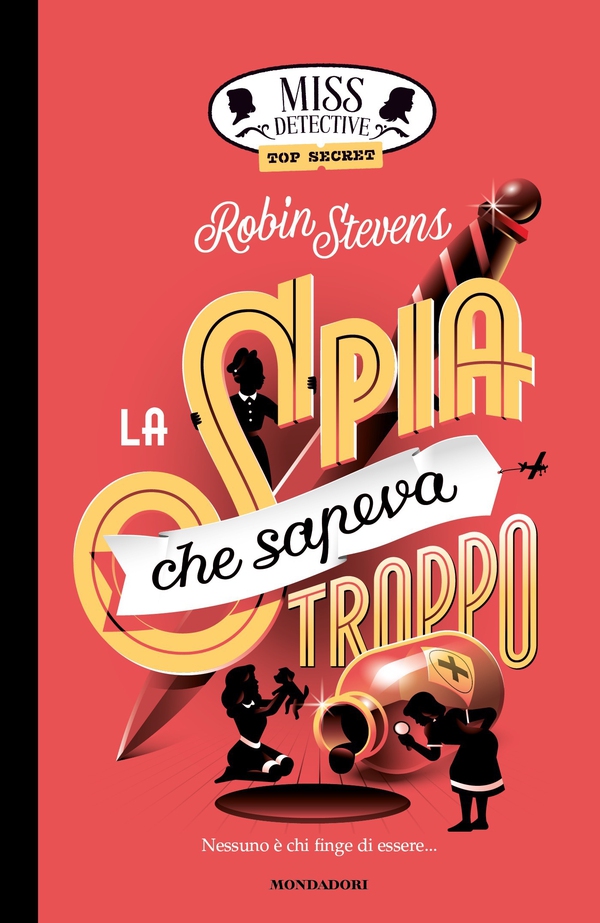 Miss Detective Top Secret. La spia che sapeva troppo - Librerie.coop Miss Detective Top Secret. La spia che sapeva troppo - Librerie.coop