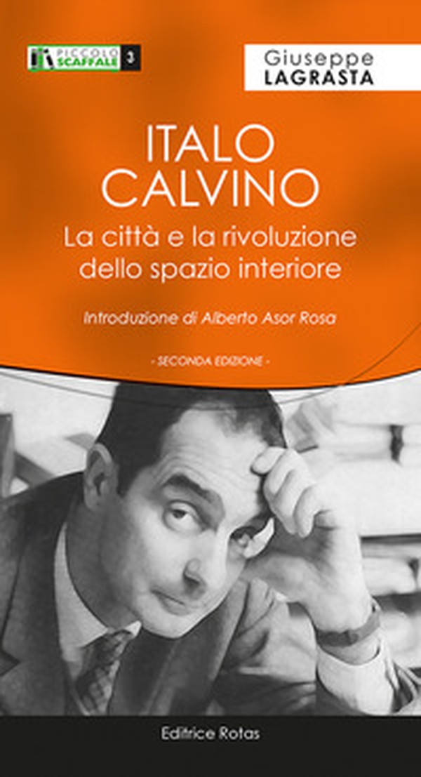 Italo Calvino. La città e la rivoluzione dello spazio interiore - Librerie.coop Italo Calvino. La città e la rivoluzione dello spazio interiore - Librerie.coop