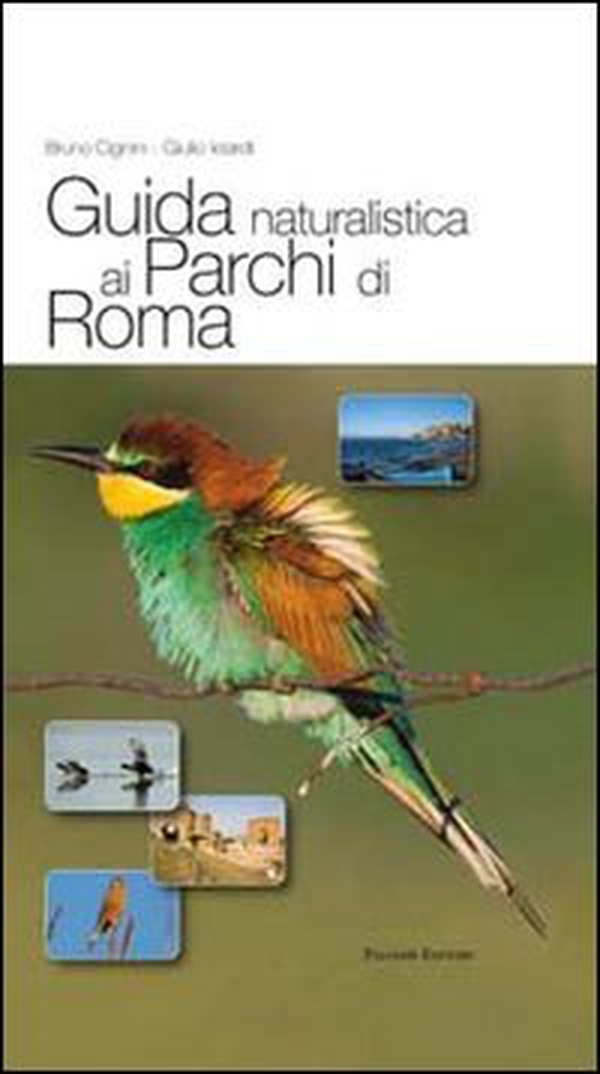 Guida naturalistica ai parchi di Roma - Librerie.coop Guida naturalistica ai parchi di Roma - Librerie.coop