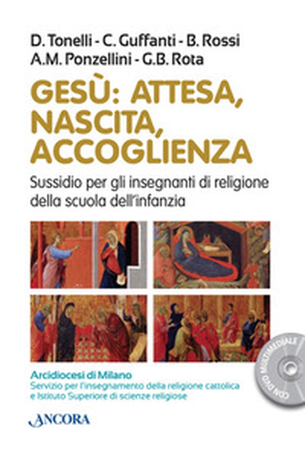 Gesù: attesa, nascita, accoglienza - Librerie.coop Gesù: attesa, nascita, accoglienza - Librerie.coop