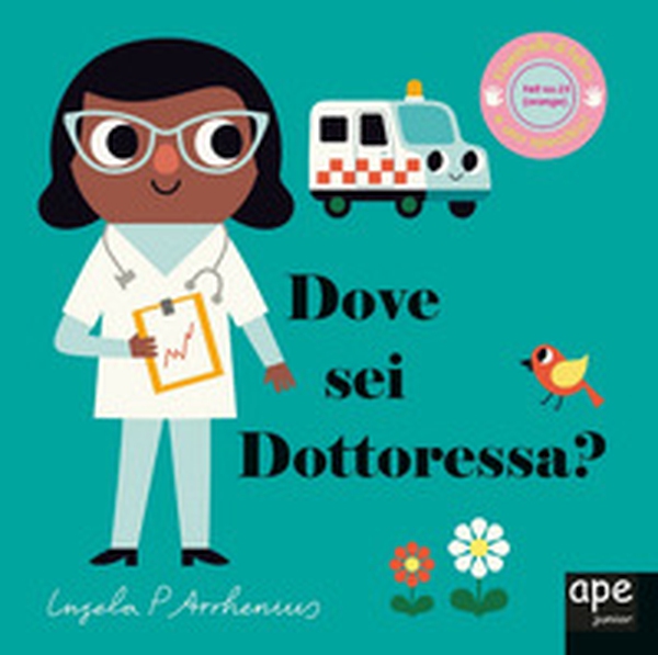 Dove sei dottoressa? - Librerie.coop Dove sei dottoressa? - Librerie.coop