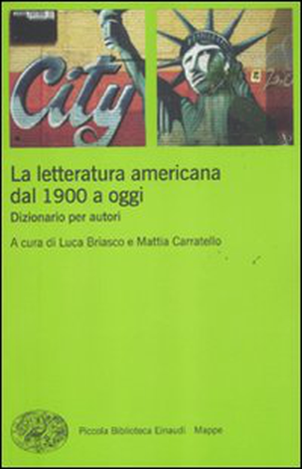 La letteratura americana dal 1900 a oggi. Dizionario per autori - Librerie.coop La letteratura americana dal 1900 a oggi. Dizionario per autori - Librerie.coop
