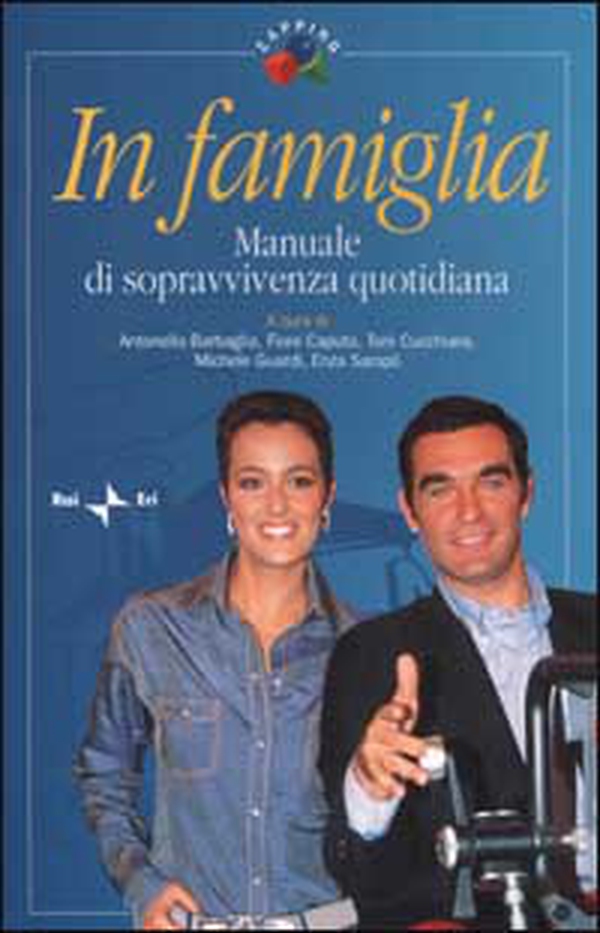 In famiglia. Manuale di sopravvivenza quotidiana - Librerie.coop In famiglia. Manuale di sopravvivenza quotidiana - Librerie.coop