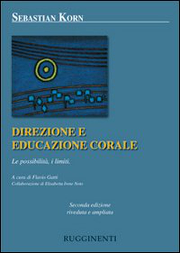 Direzione ed educazione corale. Le possibilità, i limiti - Librerie.coop Direzione ed educazione corale. Le possibilità, i limiti - Librerie.coop