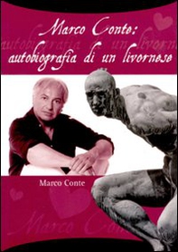 Marco Conte: autobiografia di un livornese - Librerie.coop