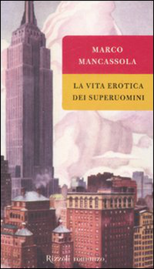 La vita erotica dei superuomini - Librerie.coop La vita erotica dei superuomini - Librerie.coop