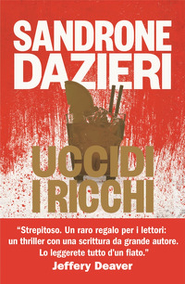 Uccidi i ricchi - Librerie.coop Uccidi i ricchi - Librerie.coop