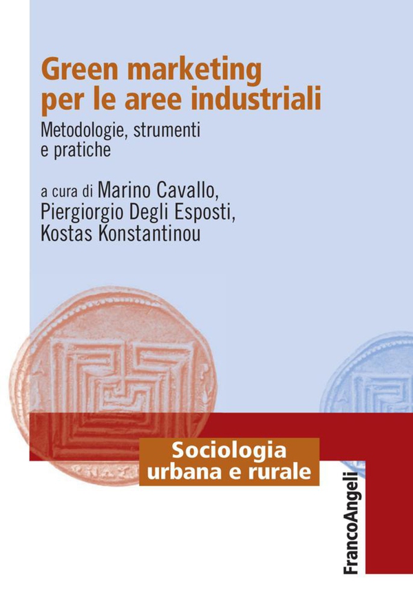 Green marketing per le aree industriali. Metodologie, strumenti e pratiche - Librerie.coop Green marketing per le aree industriali. Metodologie, strumenti e pratiche - Librerie.coop
