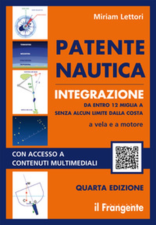 Patente nautica integrazione da entro 12 miglia a senza alcun limite dalla costa a vela e a motore - Librerie.coop Patente nautica integrazione da entro 12 miglia a senza alcun limite dalla costa a vela e a motore - Librerie.coop