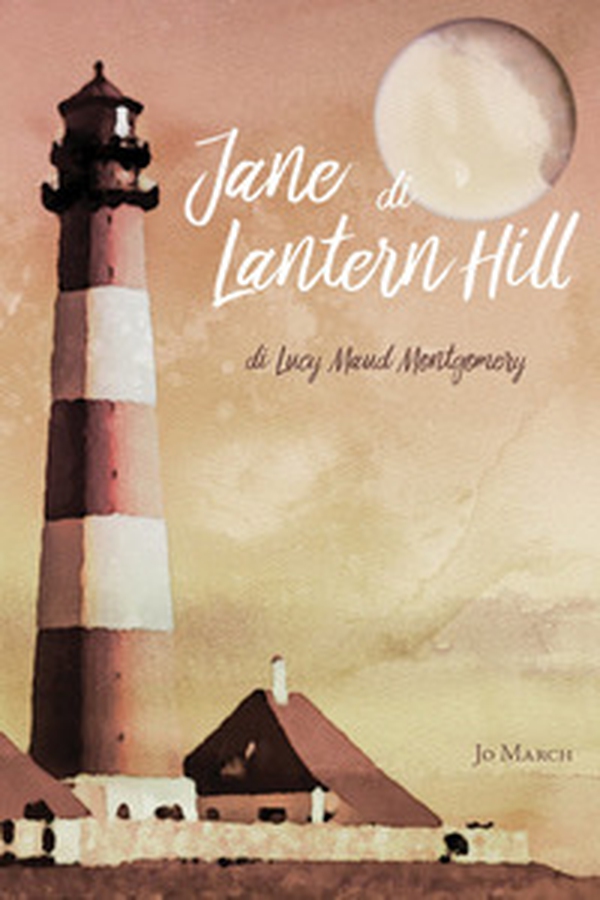 Jane di Lantern Hill - Librerie.coop Jane di Lantern Hill - Librerie.coop