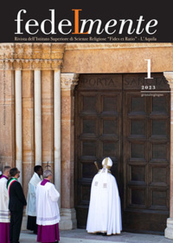 Fedelmente. Rivista dell'Istituto Superiore di Scienze Religiose «Fides et Ratio» L'Aquila - Vol. 1 - Librerie.coop Fedelmente. Rivista dell'Istituto Superiore di Scienze Religiose «Fides et Ratio» L'Aquila - Vol. 1 - Librerie.coop