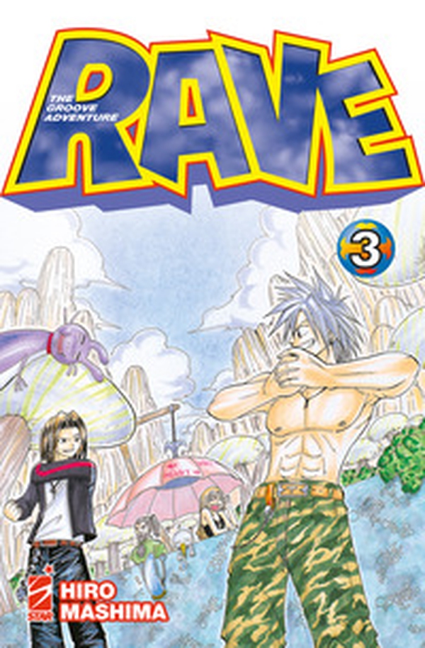 Rave. The groove adventure. New edition - Vol. 3 - Librerie.coop Rave. The groove adventure. New edition - Vol. 3 - Librerie.coop