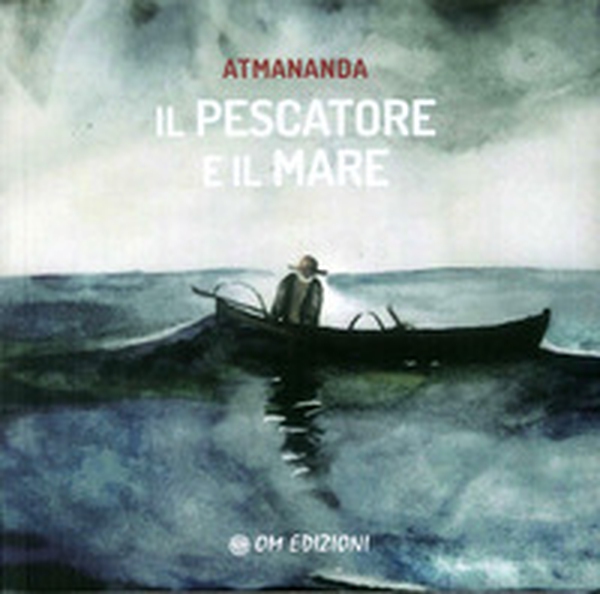 Il pescatore e il mare - Librerie.coop Il pescatore e il mare - Librerie.coop