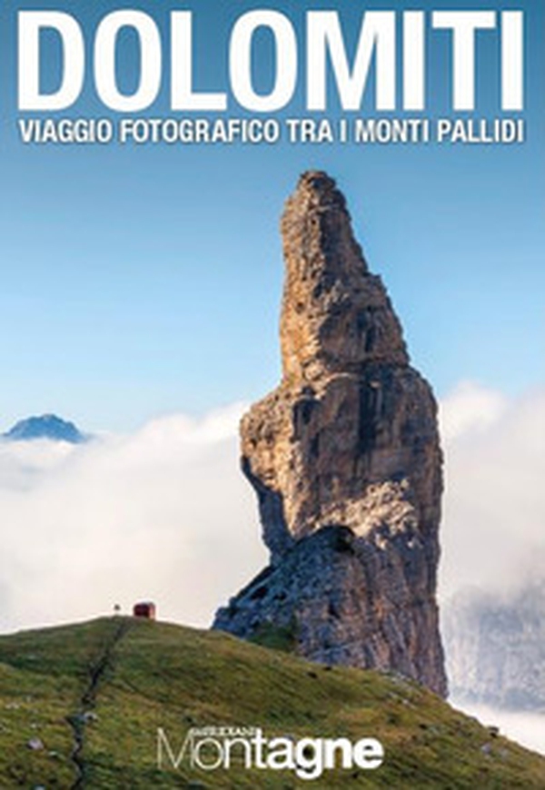 Dolomiti. Viaggio fotografico tra i monti pallidi - Librerie.coop Dolomiti. Viaggio fotografico tra i monti pallidi - Librerie.coop
