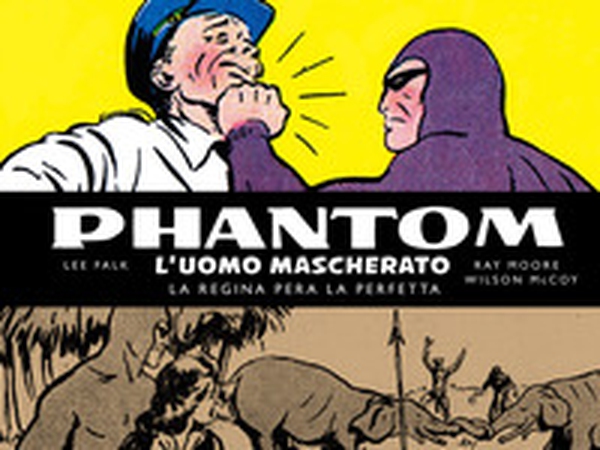 Phantom. L'uomo mascherato. Tavole domenicali - Librerie.coop Phantom. L'uomo mascherato. Tavole domenicali - Librerie.coop