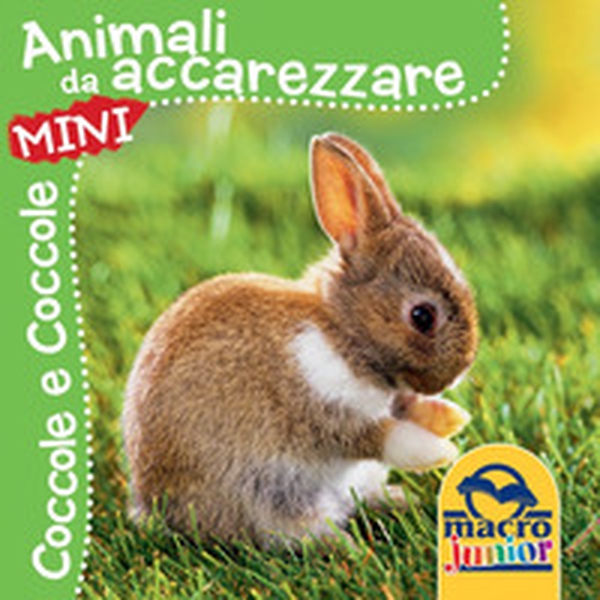 Animali da accarezzare. Coccole e coccole mini - Librerie.coop Animali da accarezzare. Coccole e coccole mini - Librerie.coop