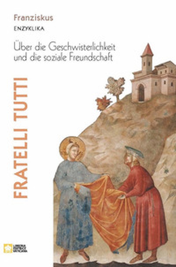 Fratelli tutti. Enzyklika über die Geschwisterlichkeit und die soziale Freundschaft - Librerie.coop Fratelli tutti. Enzyklika über die Geschwisterlichkeit und die soziale Freundschaft - Librerie.coop