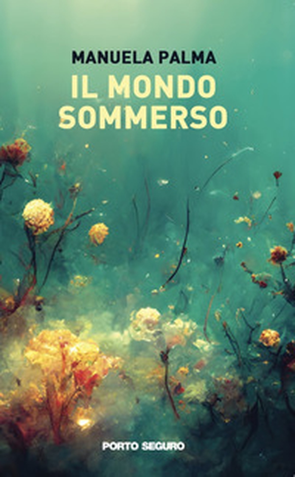 Il mondo sommerso - Librerie.coop Il mondo sommerso - Librerie.coop