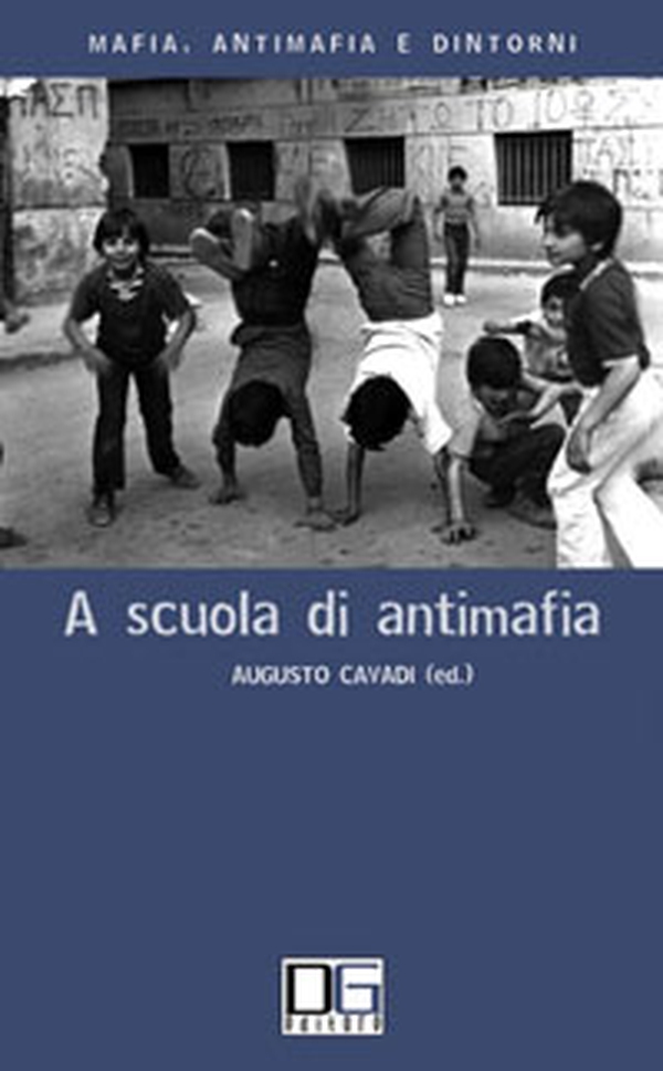 A scuola di antimafia - Librerie.coop A scuola di antimafia - Librerie.coop